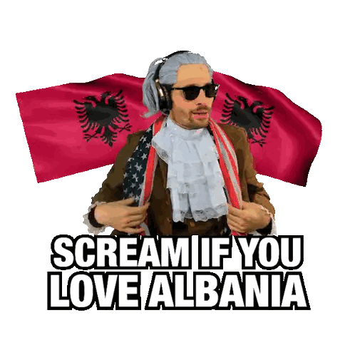 Man Holding Flag Scream If You Love Albania