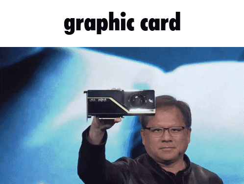 Man Holding Graphic Card Saying Graphic Card