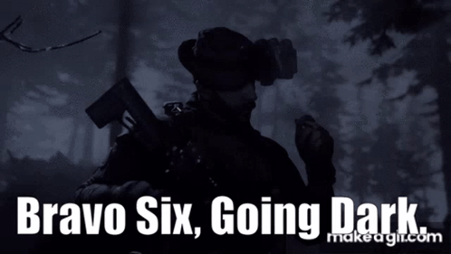 Man Holding Gun Saying Bravo Six Going Dark GIF