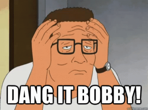Man Holding Head Dang It Bobby