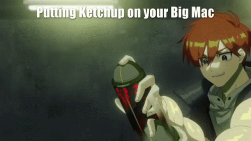 Man Holding Ketchup Putting Ketchup on Your Big Mac
