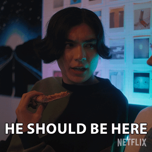 Man Holding Pizza Saying He Should Be Here Netflix