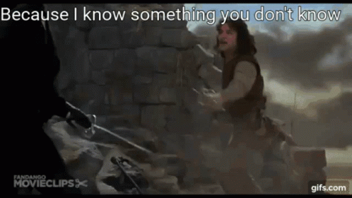 Man Holding Sword Says Because I Know Something You Don't Know GIF