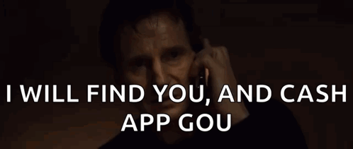 Man: I Will Find You & Cash App Gou