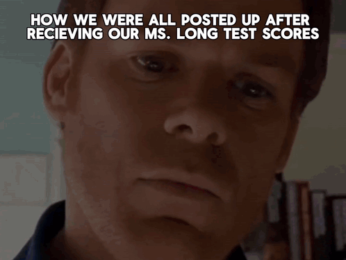 Man in Ambulance Saying How We Were All Posted Up After Receiving Our Ms. Long Test Scores