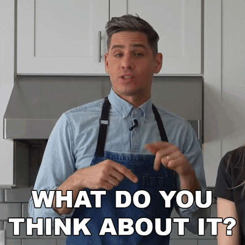 Man in Apron Asking What Do You Think