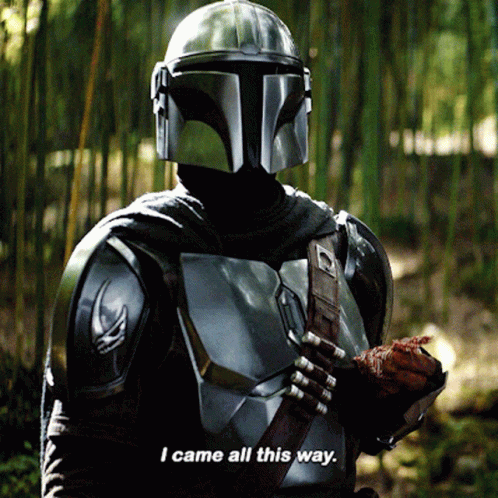 Man In Armor Saying I Came All This Way GIF