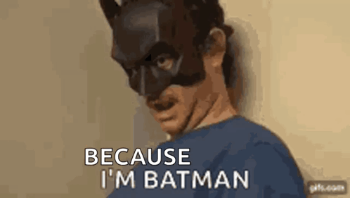 Man In Batman Mask Saying Because I'm Batman GIF