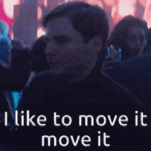 Man in Black Shirt I Like to Move It