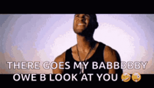 Man In Black Tank Top Looking Up There Goes My Babbbby Owe B Look At You GIF