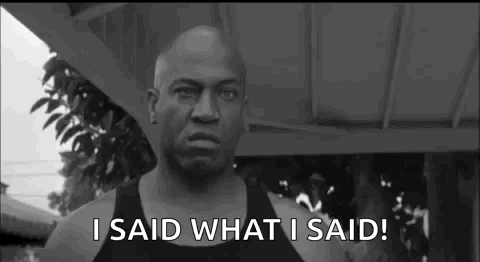 Man in Black Tank Top Saying I Said What I Said