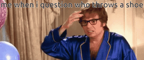 Man In Blue Robe Scratching Head Me When I Question Who Throws A Shoe GIF
