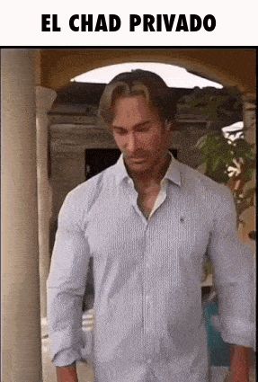 Man in Blue Shirt El Chad Privado