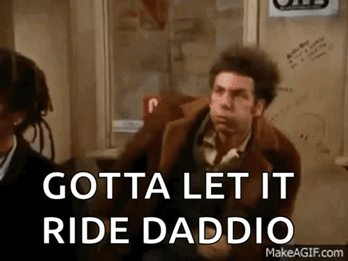 Man In Brown Jacket With Gotta Let It Ride Daddio GIF