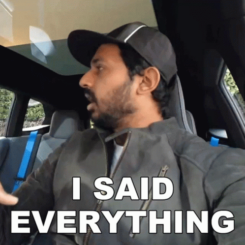 Man In Car Saying I Said Everything Wearing Hat GIF