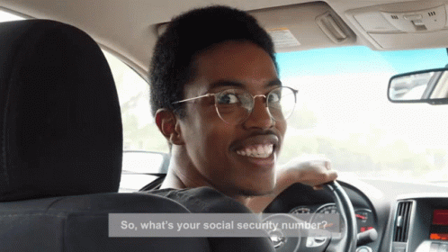 Man in Car Saying So What's Your Social Security Number