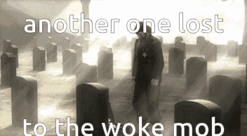 Man in Cemetery Another One Lost to the Woke Mob