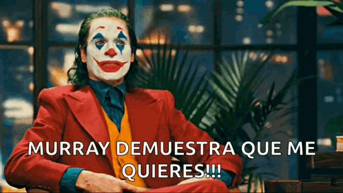 Man in Clown Costume Says Murray Demuestra Que Me Quieres