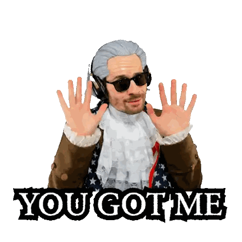 Man in Costume Saying You Got Me