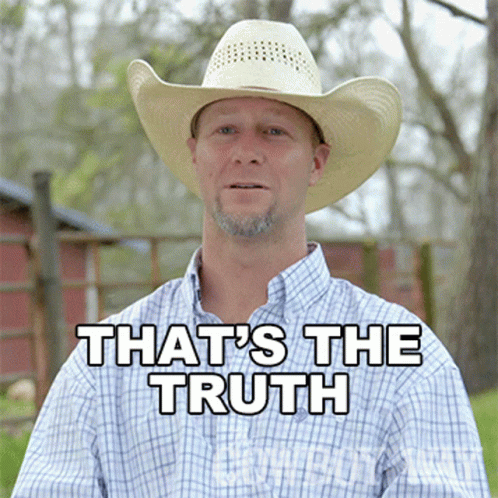 Man in Cowboy Hat and Plaid Shirt Says That's The Truth