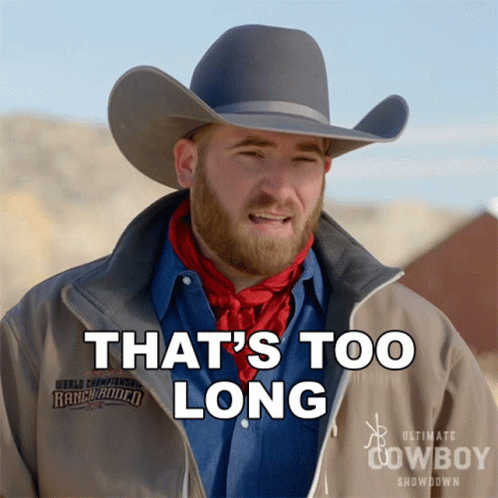 Man in Cowboy Hat and Ranch Rodeo Jacket Saying That's Too Long