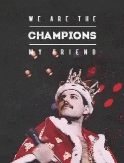 Man in Crown and Robe Saying We Are The Champions