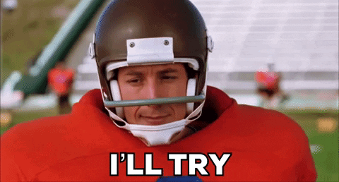 Man in Football Helmet Saying I'll Try