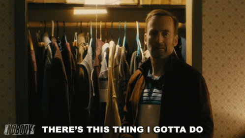 Man In Front of Closet Saying There's This Thing I Gotta Do
