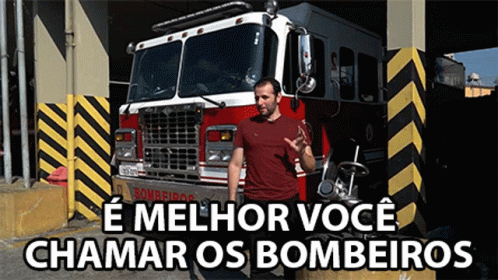 Man In Front Of Fire Truck Melhor Você Chamar Os Bombeiros GIF