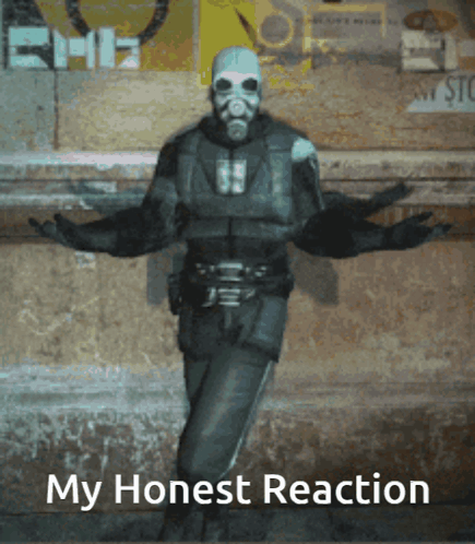 Man in Gas Mask Saying My Honest Reaction