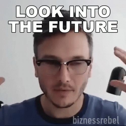 Man in Glasses and Blue Shirt Saying Look Into the Future