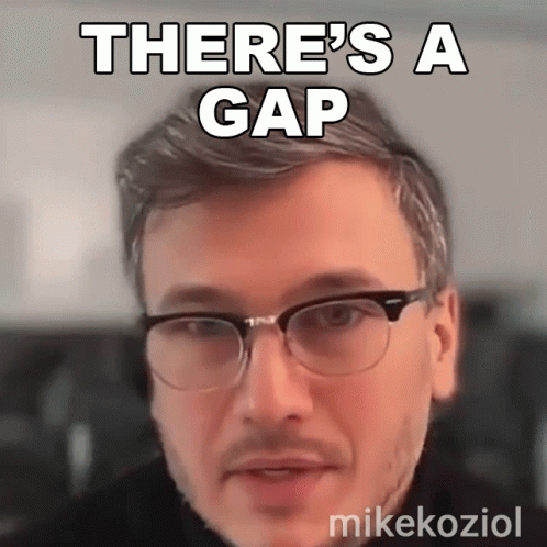 Man in Glasses There 's a Gap
