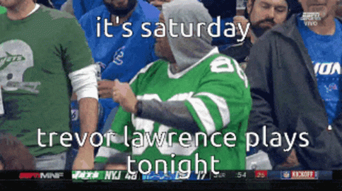 Man in Green Jets Jersey Says It's Saturday and Trevor Lawrence Plays Tonight