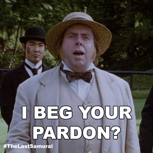 Man In Hat And Bow Tie Says I Beg Your Pardon GIF