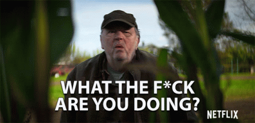 Man In Hat Asking What The F*ck Are You Doing Netflix GIF