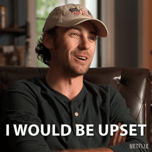Man In Hat Saying I Would Be Upset GIF