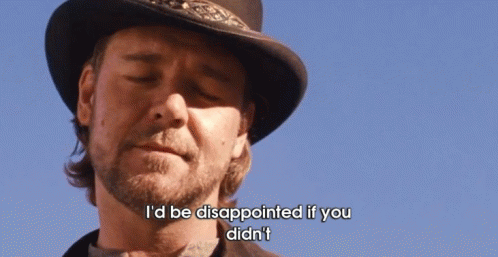 Man in Hat Says I'd Be Disappointed If You Didn't