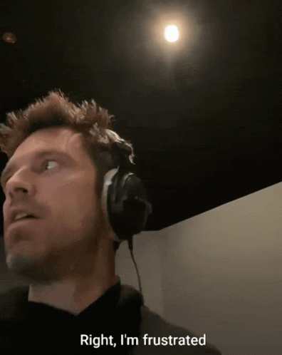Man in Headphones Saying Right I'm Frustrated