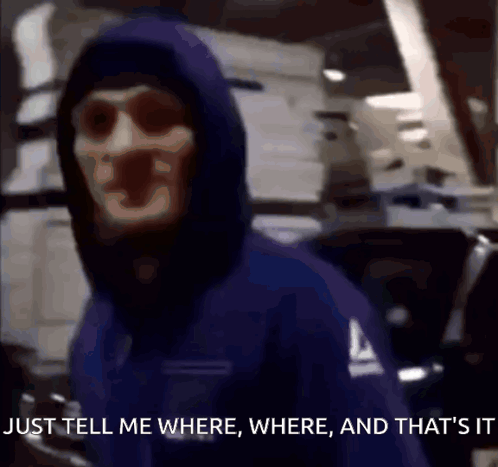 Man In Hooded Jacket Says Just Tell Me Where GIF