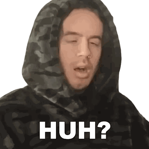 Man in Hoodie with Huh