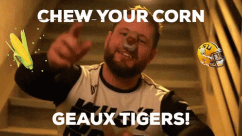 Man in Jersey Saying Chew Your Corn Geaux Tigers