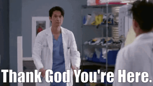 Man in Lab Coat Saying Thank God You're Here