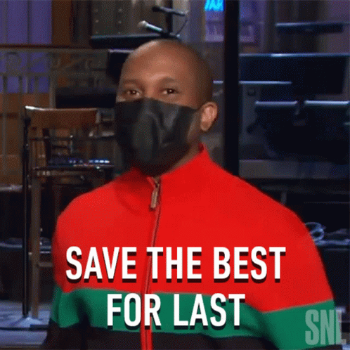 Man In Mask Says Save The Best For Last GIF
