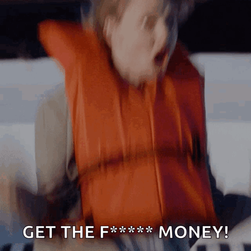 Man in Orange Life Vest Says Get the F Money