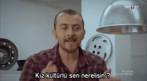 Man in Plaid Shirt Says Kiz Kulturlu Sen Nerelisin