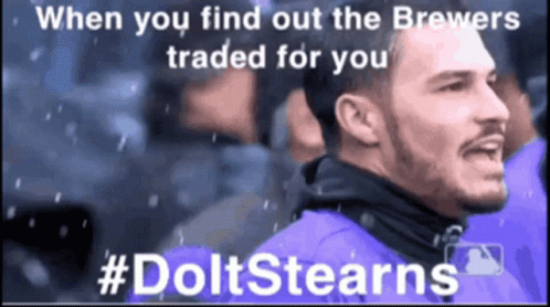 Man in Purple Shirt When You Find Out the Brewers Traded for You #Dolstearns