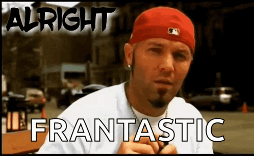 Man in Red Hat Saying Alright Franastic