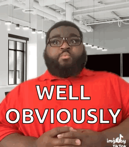 Man in Red Shirt Saying Well Obviously