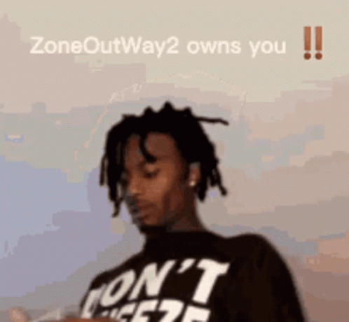 Man in Shirt Saying Zoneoutway2 Owns You