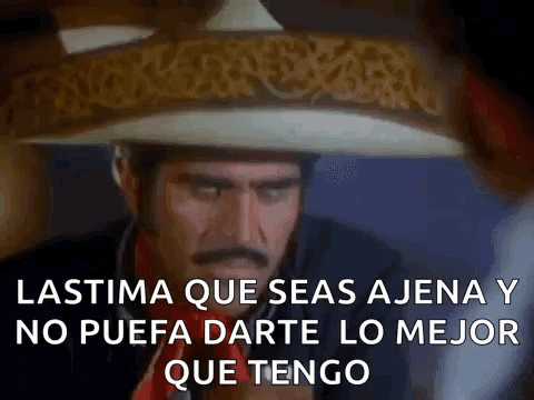 Man in Sombrero Lastima Que Seas Ajena Y No Puedo Darte Lo Mejor Que Tengo